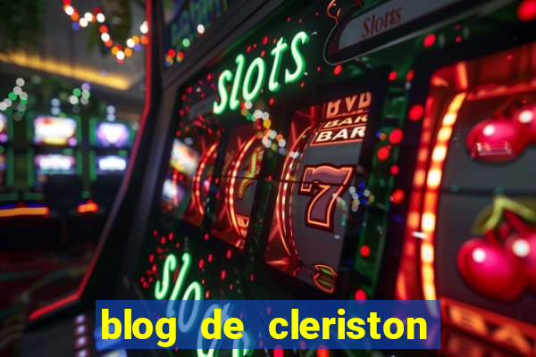 blog de cleriston silva serrinha bahia